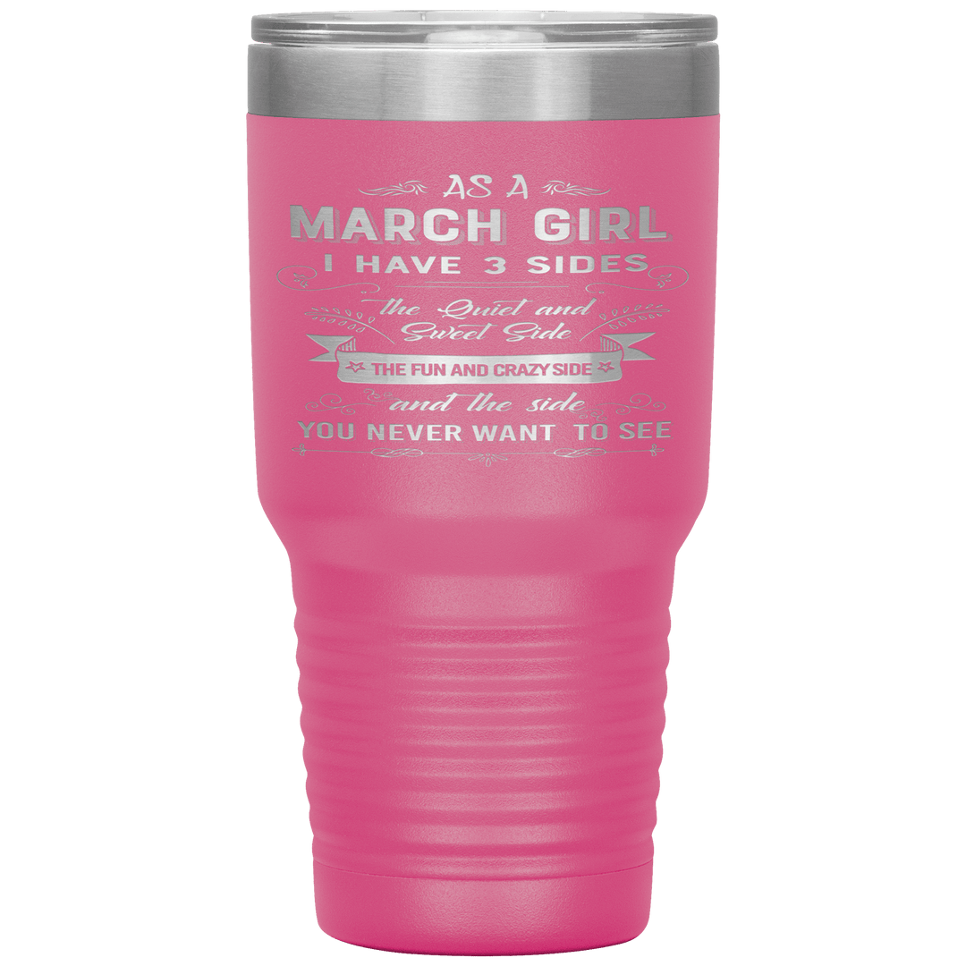 "March Girls 3 sides "Tumbler.Buy For Family & Friends. Save Shipping. - LA Shirt Company