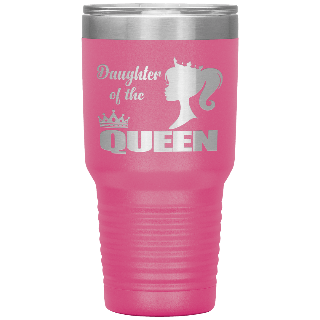 "DAUGHTER OF THE QUEEN" Tumbler. Buy For Family & Friends. Save Shipping. - LA Shirt Company