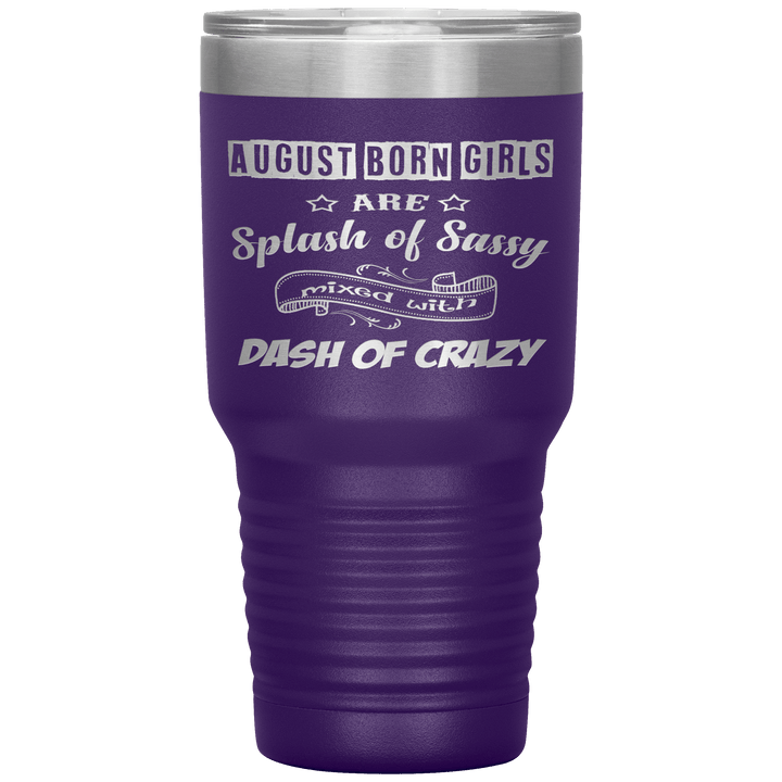 "August Girls Sassy"Tumbler.Buy for friends and family. Save Shipping. - LA Shirt Company