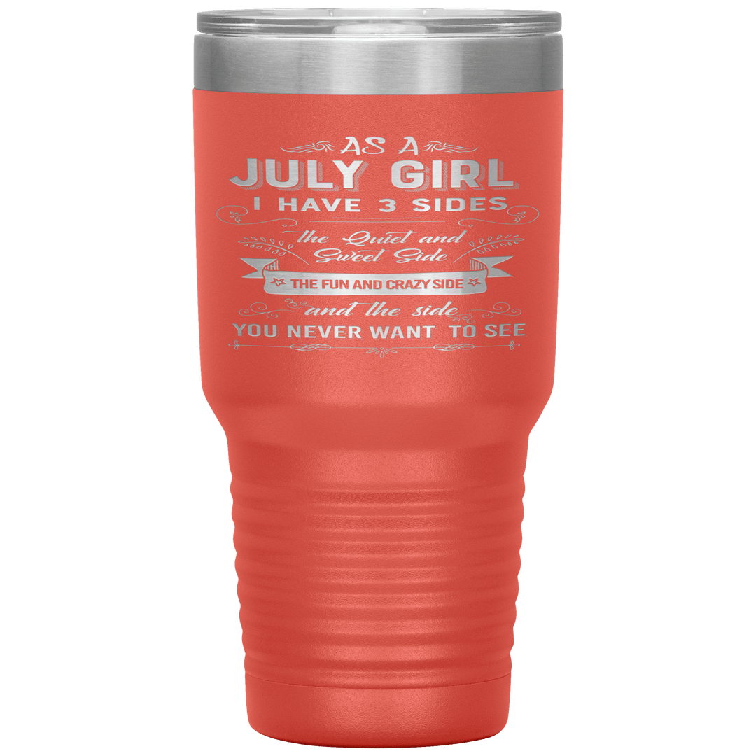 "July Girls 3 Sides"Tumbler.Buy For Family & Friends. Save Shipping. - LA Shirt Company