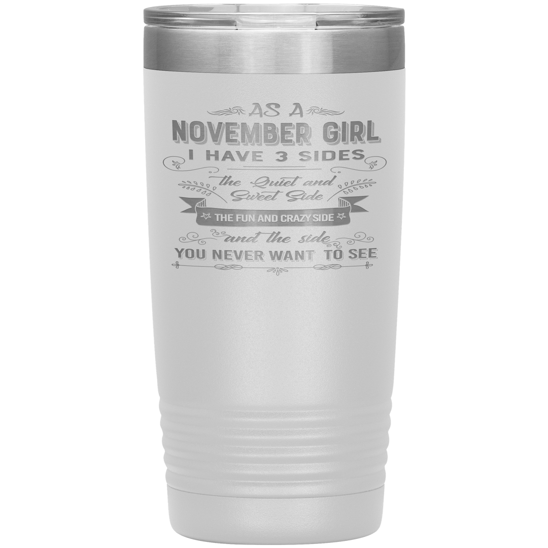 "November Girls 3 sides"Tumbler.Buy For Family & Friends. Save Shipping. - LA Shirt Company