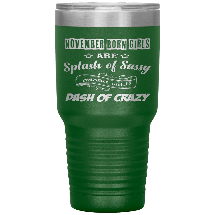 "November Girls Sassy"Tumbler.Buy for friends and family. Save Shipping. - LA Shirt Company
