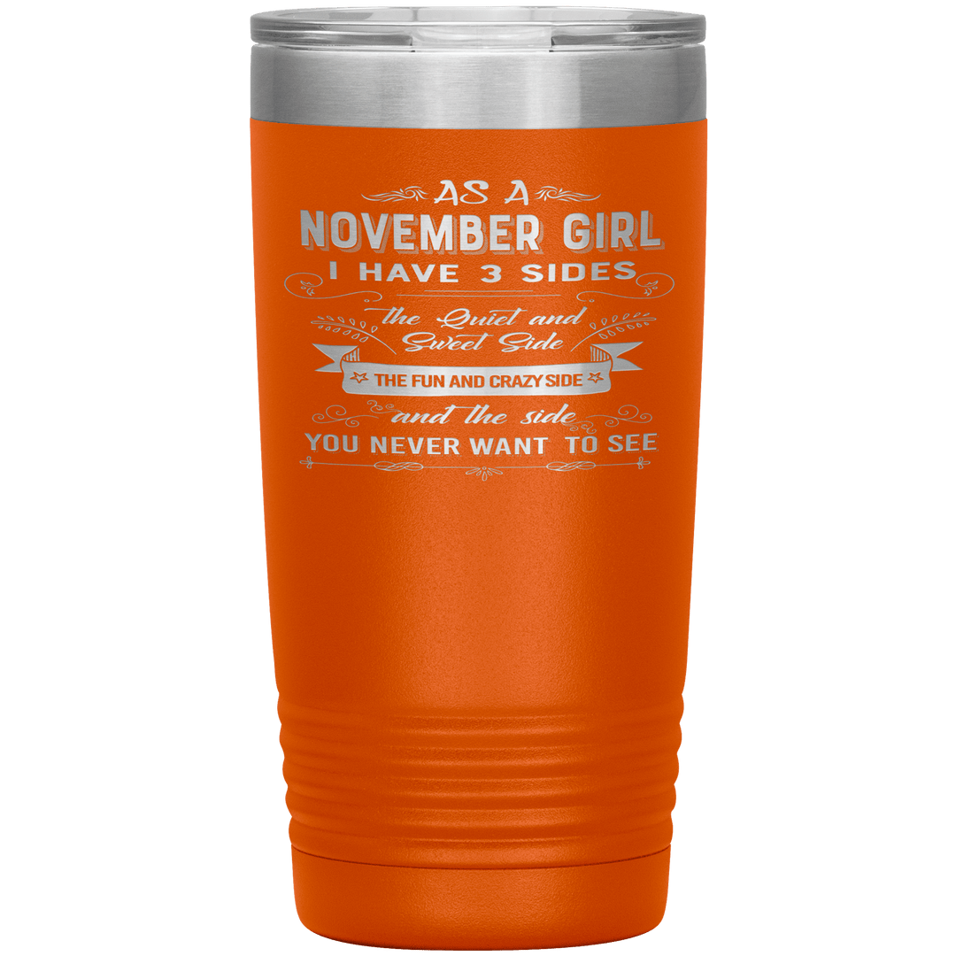 "November Girls 3 sides"Tumbler.Buy For Family & Friends. Save Shipping. - LA Shirt Company