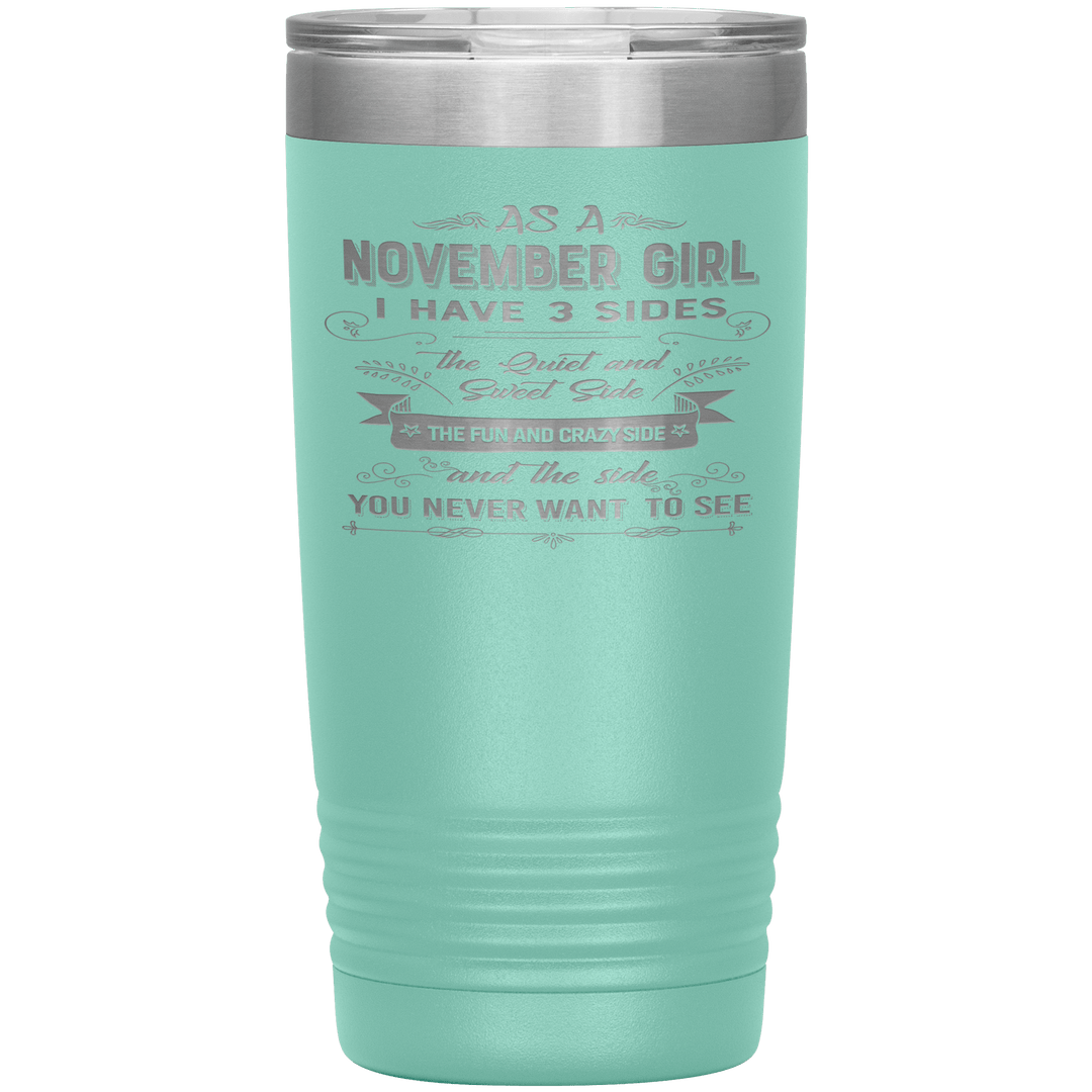 "November Girls 3 sides"Tumbler.Buy For Family & Friends. Save Shipping. - LA Shirt Company