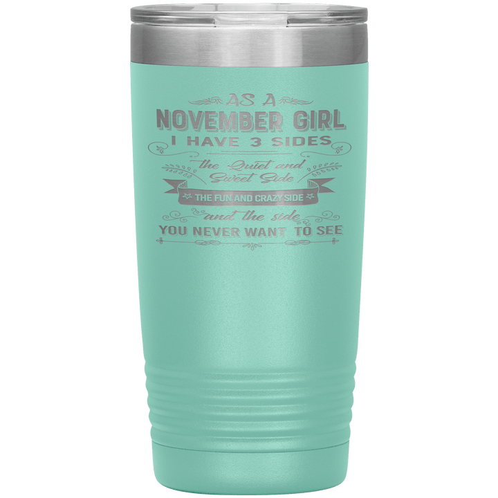 "November Girls 3 sides"Tumbler.Buy For Family & Friends. Save Shipping. - LA Shirt Company