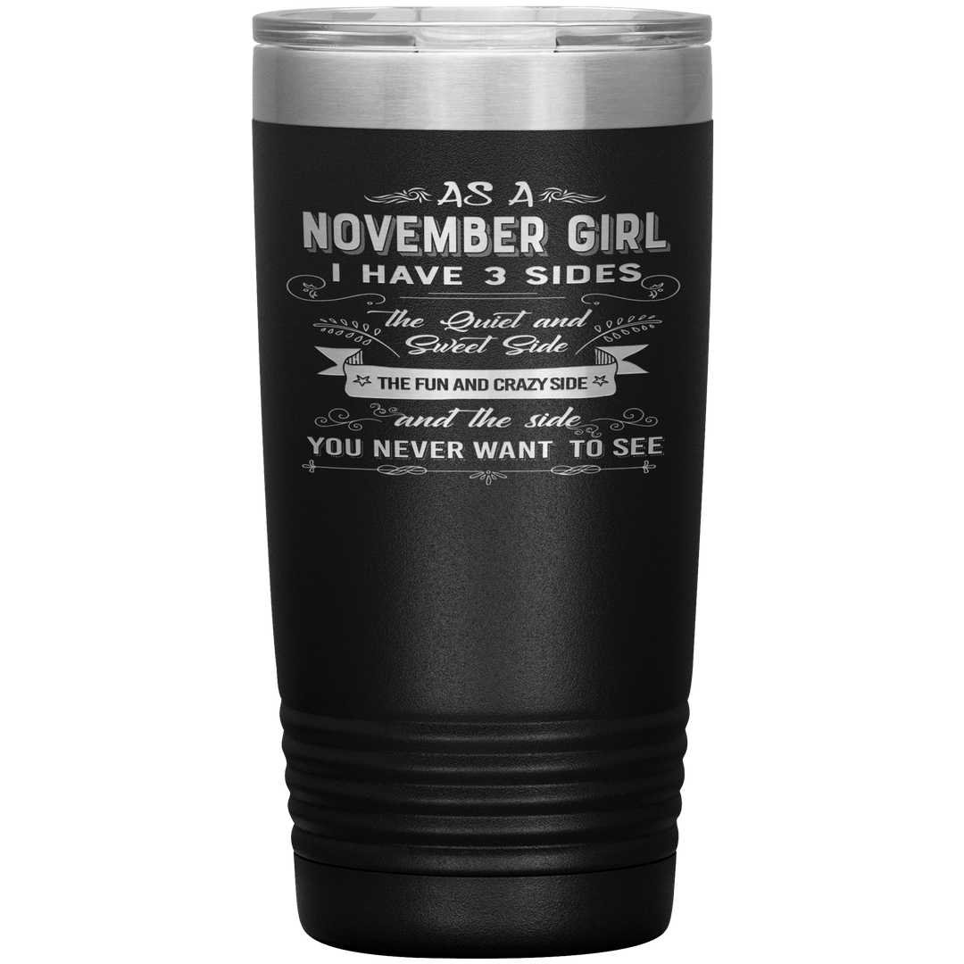 "November Girls 3 sides"Tumbler.Buy For Family & Friends. Save Shipping. - LA Shirt Company