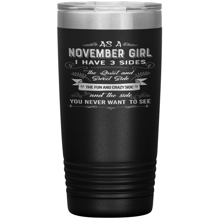 "November Girls 3 sides"Tumbler.Buy For Family & Friends. Save Shipping. - LA Shirt Company