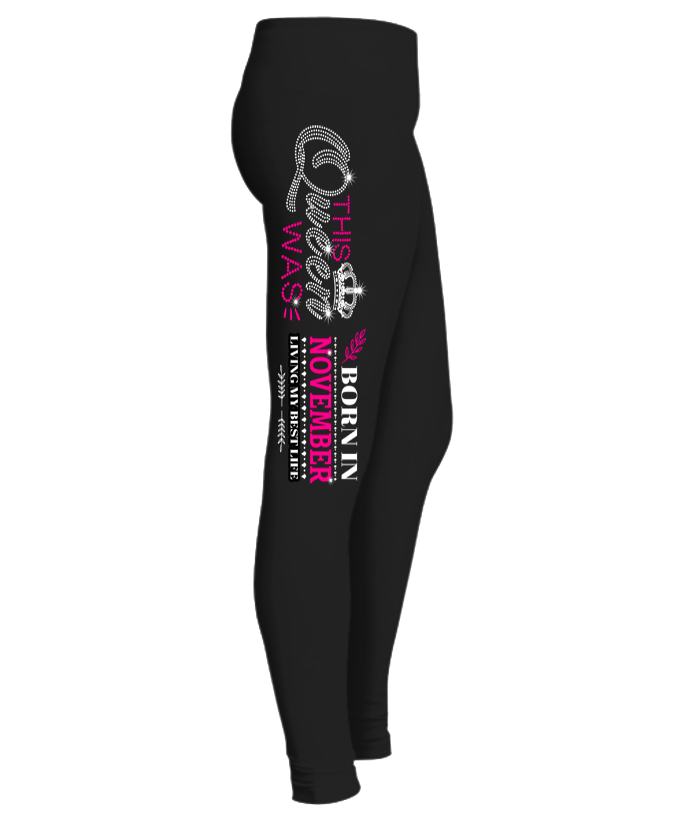 "This Queen Was Born In November" (50% Off) Flat Shipping. Woman Legging - LA Shirt Company