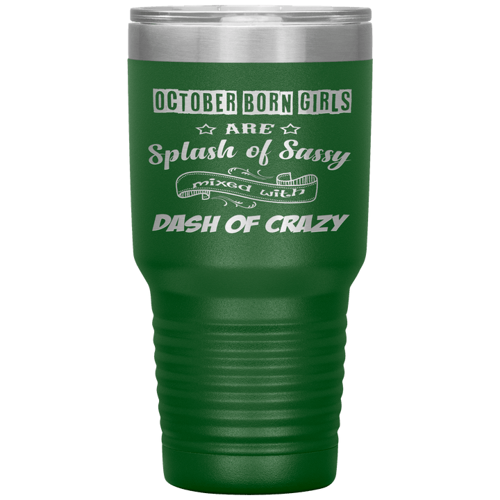 "October Girls Sassy"Tumbler.Buy for friends and family. Save Shipping. - LA Shirt Company