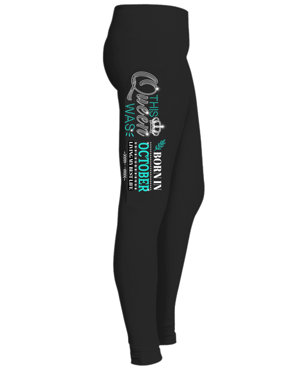 "This Queen Was Born In October" (50% Off) Flat Shipping. Woman Legging - LA Shirt Company