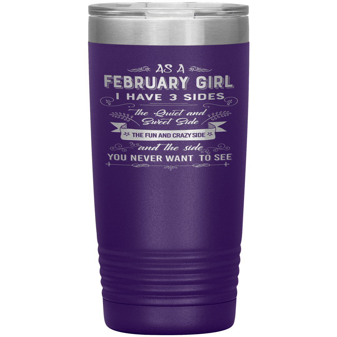 "February Girls 3 Sides"Tumbler.Buy For Family & Friends. Save Shipping. - LA Shirt Company