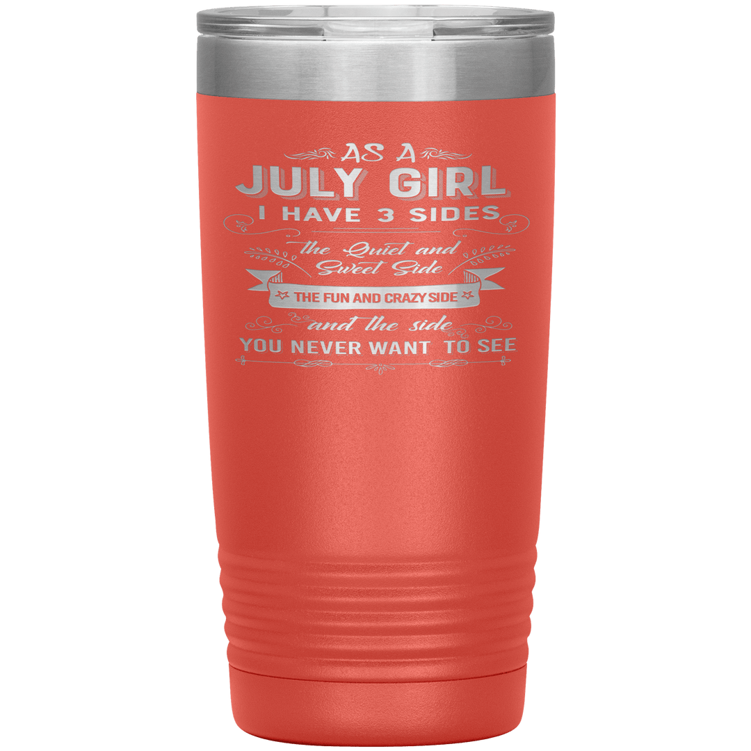 "July Girls 3 Sides"Tumbler.Buy For Family & Friends. Save Shipping. - LA Shirt Company