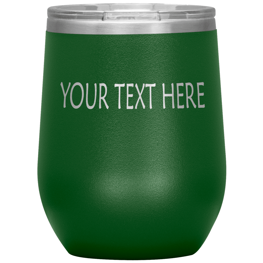 "Personalized/Custom" your wine Tumbler. - LA Shirt Company
