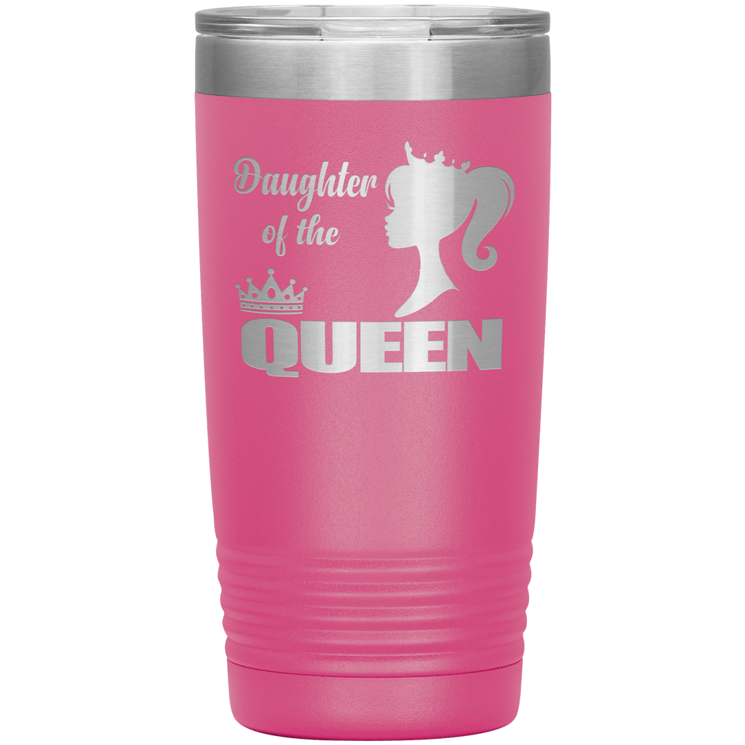 "DAUGHTER OF THE QUEEN" Tumbler. Buy For Family & Friends. Save Shipping. - LA Shirt Company