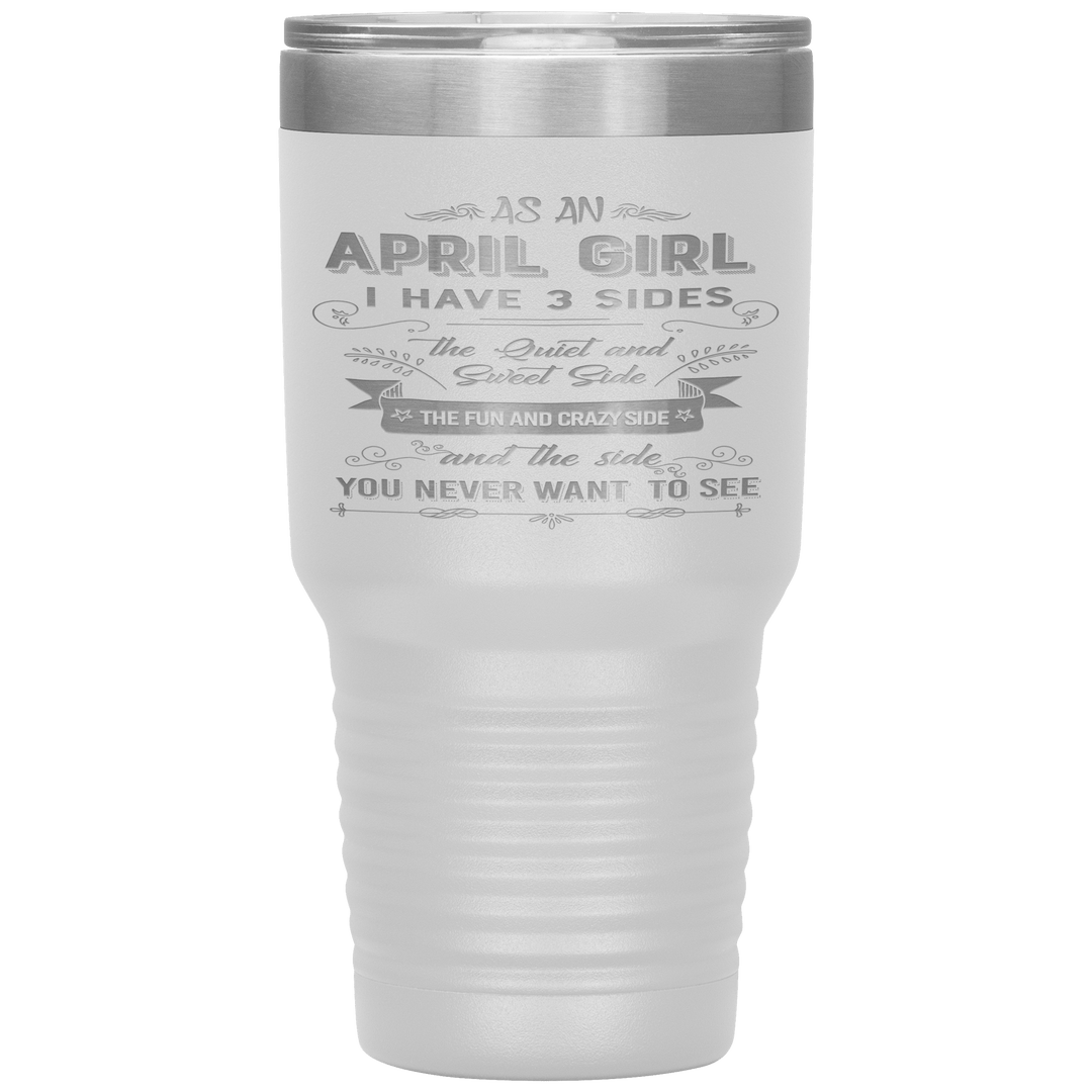 "April Girls 3 Sides "Tumbler.Buy For Family & Friends. Save Shipping. - LA Shirt Company