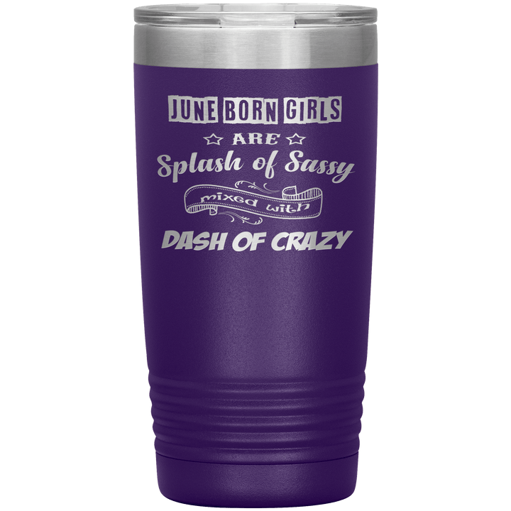 "June Girls Sassy"Tumbler.Buy for friends and family. Save Shipping. - LA Shirt Company