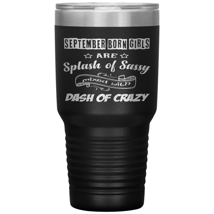 "September Girls Sassy"Tumbler.Buy for friends and family. Save Shipping. - LA Shirt Company