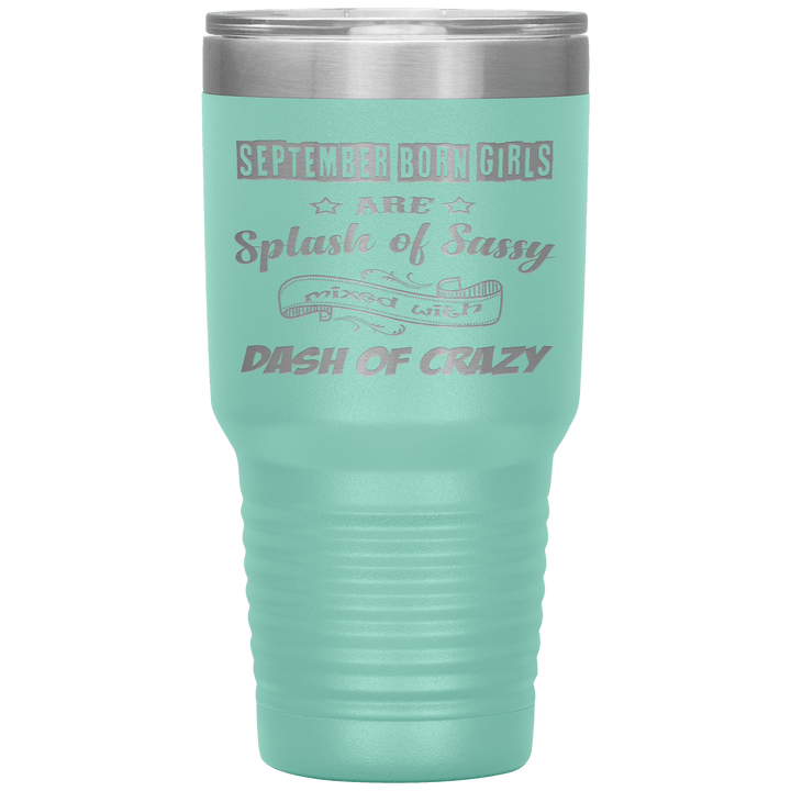"September Girls Sassy"Tumbler.Buy for friends and family. Save Shipping. - LA Shirt Company