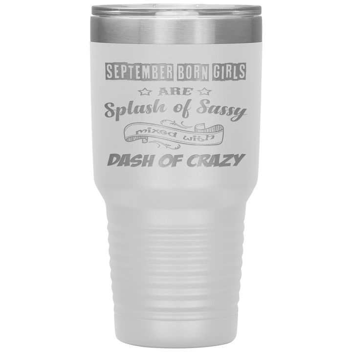 "September Girls Sassy"Tumbler.Buy for friends and family. Save Shipping. - LA Shirt Company