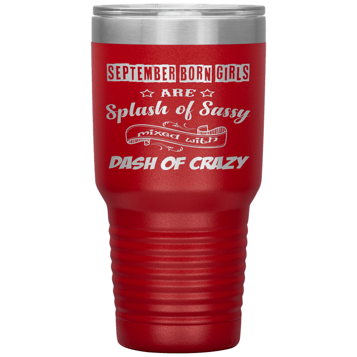 "September Girls Sassy"Tumbler.Buy for friends and family. Save Shipping. - LA Shirt Company