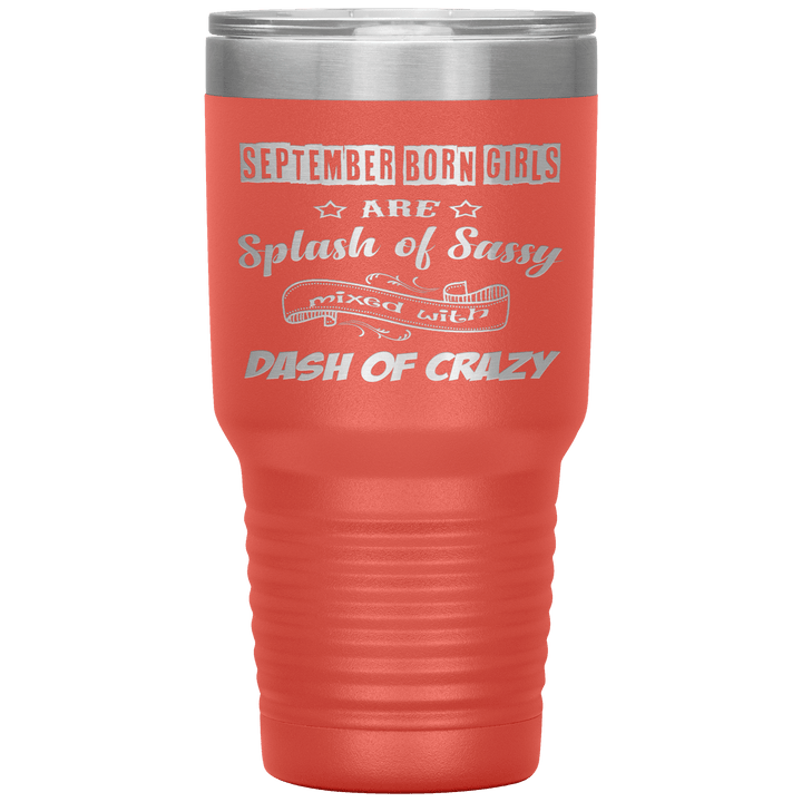 "September Girls Sassy"Tumbler.Buy for friends and family. Save Shipping. - LA Shirt Company