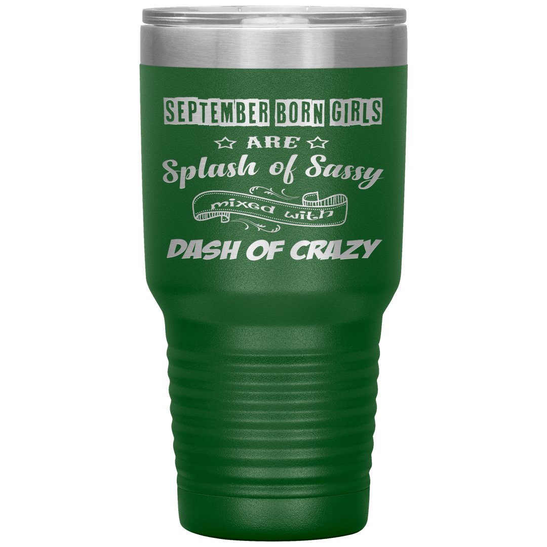 "September Girls Sassy"Tumbler.Buy for friends and family. Save Shipping. - LA Shirt Company