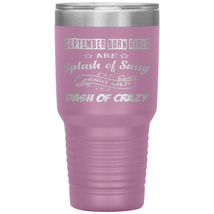 "September Girls Sassy"Tumbler.Buy for friends and family. Save Shipping. - LA Shirt Company
