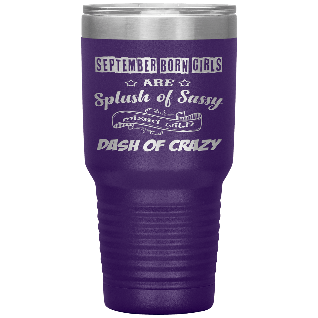 "September Girls Sassy"Tumbler.Buy for friends and family. Save Shipping. - LA Shirt Company
