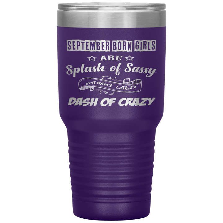 "September Girls Sassy"Tumbler.Buy for friends and family. Save Shipping. - LA Shirt Company