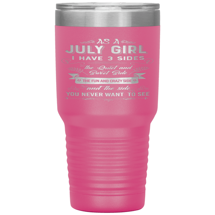 "July Girls 3 Sides"Tumbler.Buy For Family & Friends. Save Shipping. - LA Shirt Company
