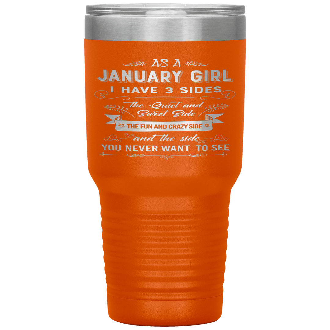 "January Girl 3 sides "Tumbler.Buy For Family & Friends. Save Shipping. - LA Shirt Company