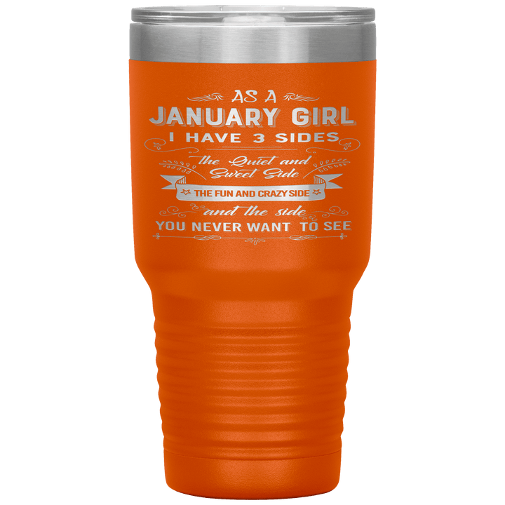 "January Girl 3 sides "Tumbler.Buy For Family & Friends. Save Shipping. - LA Shirt Company