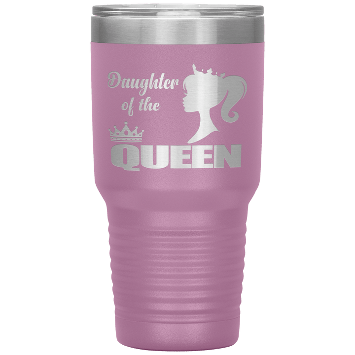 "DAUGHTER OF THE QUEEN" Tumbler. Buy For Family & Friends. Save Shipping. - LA Shirt Company
