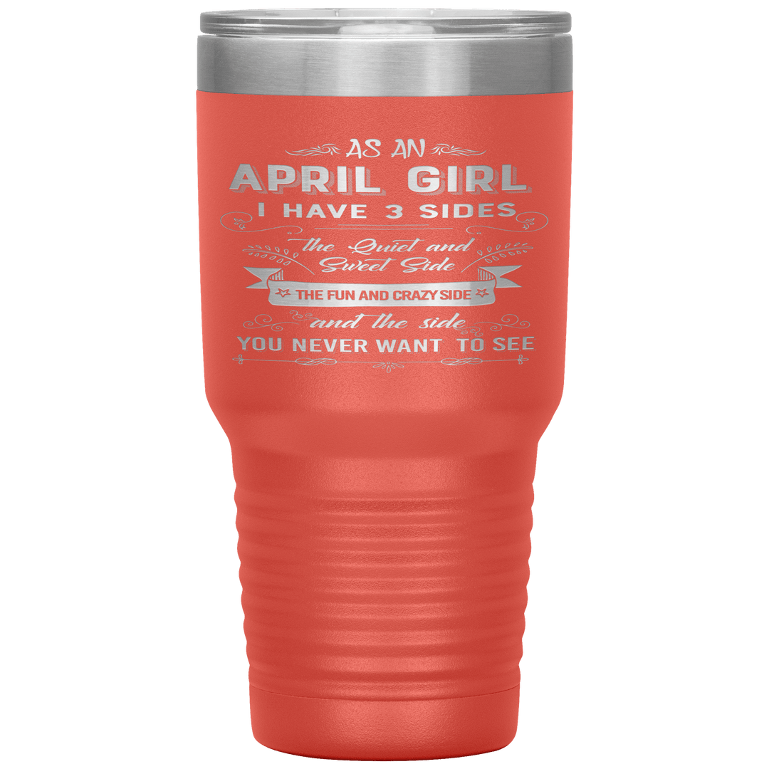 "April Girls 3 Sides "Tumbler.Buy For Family & Friends. Save Shipping. - LA Shirt Company