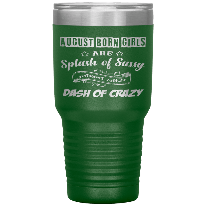 "August Girls Sassy"Tumbler.Buy for friends and family. Save Shipping. - LA Shirt Company