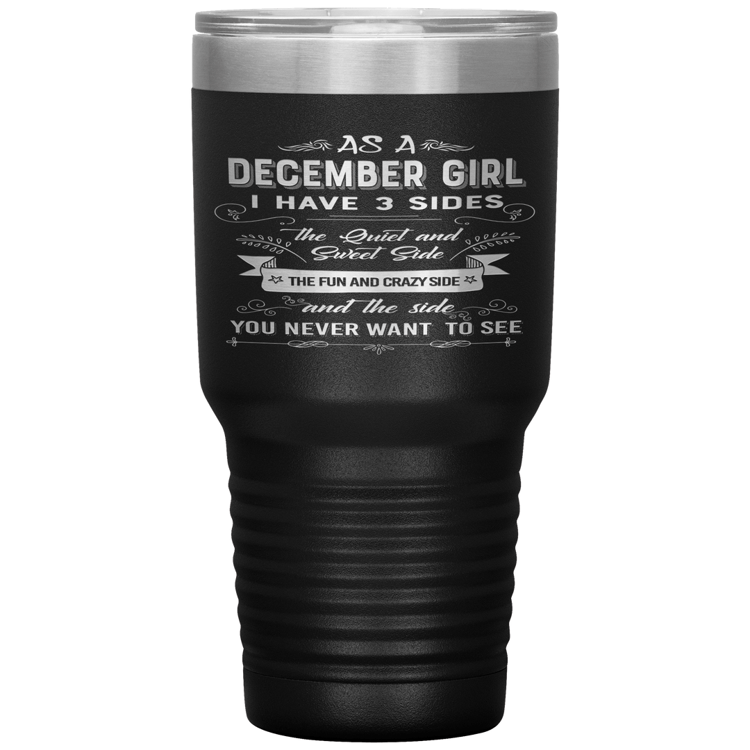 "December Girls 3 sides"Tumbler.Buy For Family & Friends. Save Shipping. - LA Shirt Company