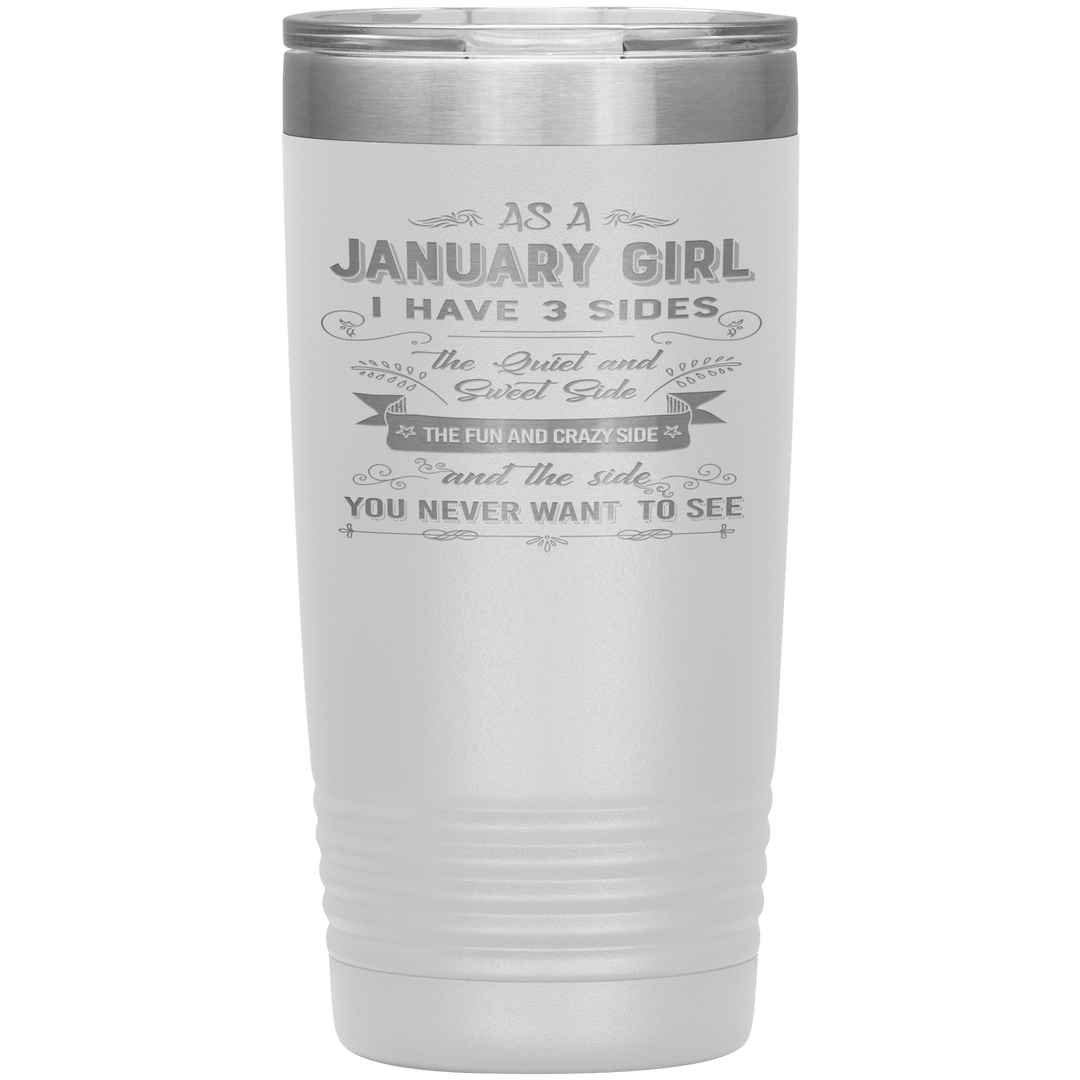 "January Girl 3 sides "Tumbler.Buy For Family & Friends. Save Shipping. - LA Shirt Company