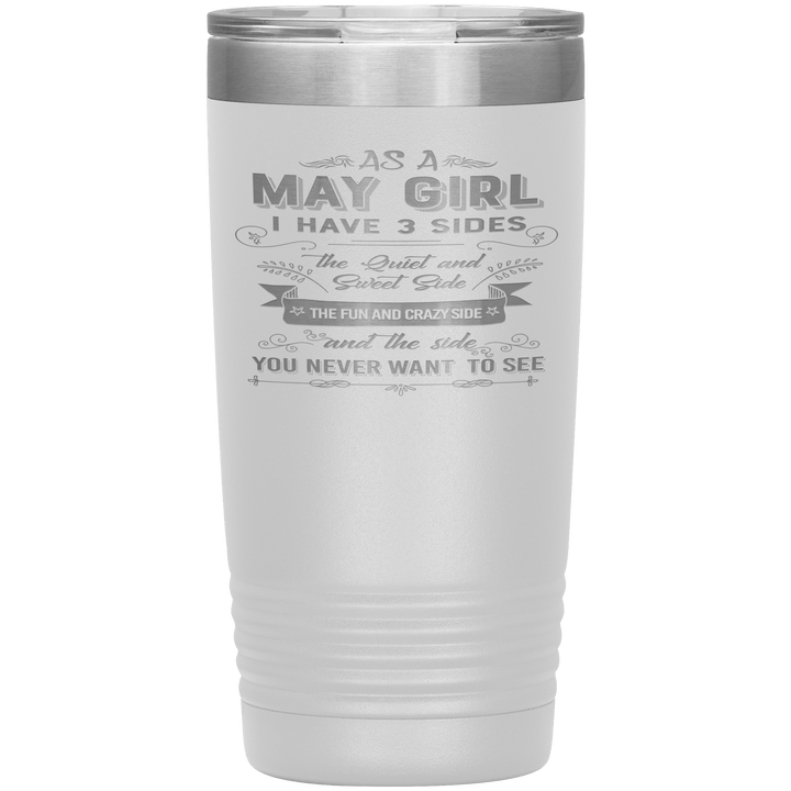 "May Girls 3 Sides "Tumbler.Buy For Family & Friends. Save Shipping. - LA Shirt Company