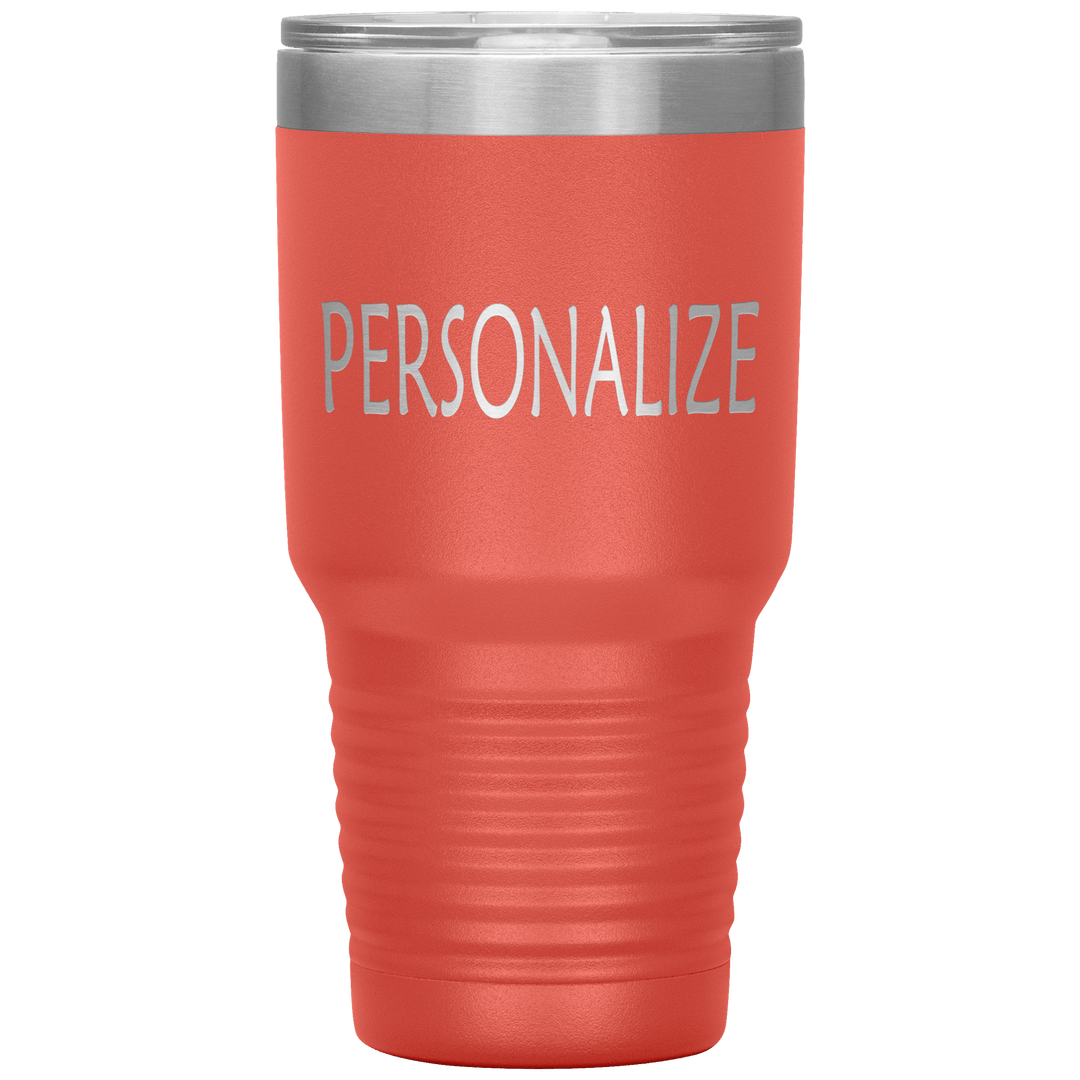 "Personalized/Custom" your Tumbler. - LA Shirt Company