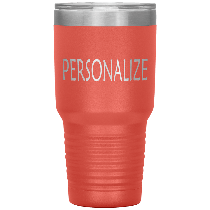 "Personalized/Custom" your Tumbler. - LA Shirt Company