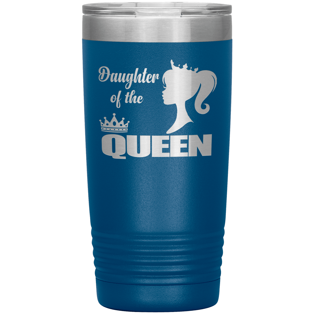 "DAUGHTER OF THE QUEEN" Tumbler. Buy For Family & Friends. Save Shipping. - LA Shirt Company