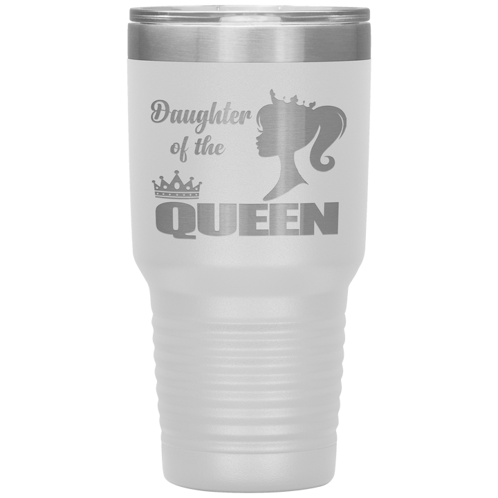 "DAUGHTER OF THE QUEEN" Tumbler. Buy For Family & Friends. Save Shipping. - LA Shirt Company