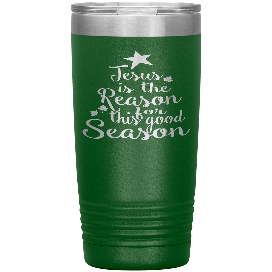 "JESUS IS THE REASON FOR THIS GOOD SEASON" Tumbler. Buy For Family & Friends. Save Shipping. - LA Shirt Company