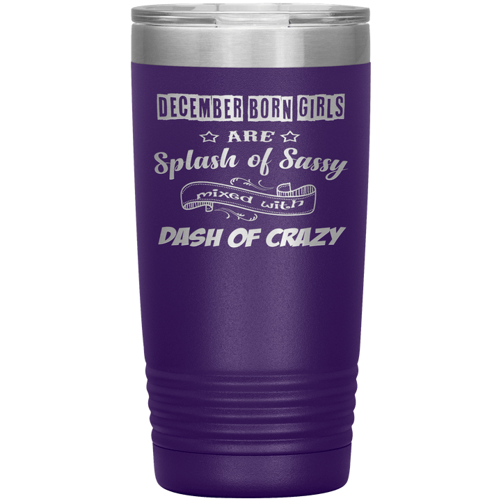 "December Girls Sassy"Tumbler.Buy for friends and family. Save Shipping. - LA Shirt Company